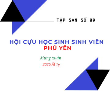 Tập san số 09 - Hội Cựu Học sinh - Sinh viên Phú Yên