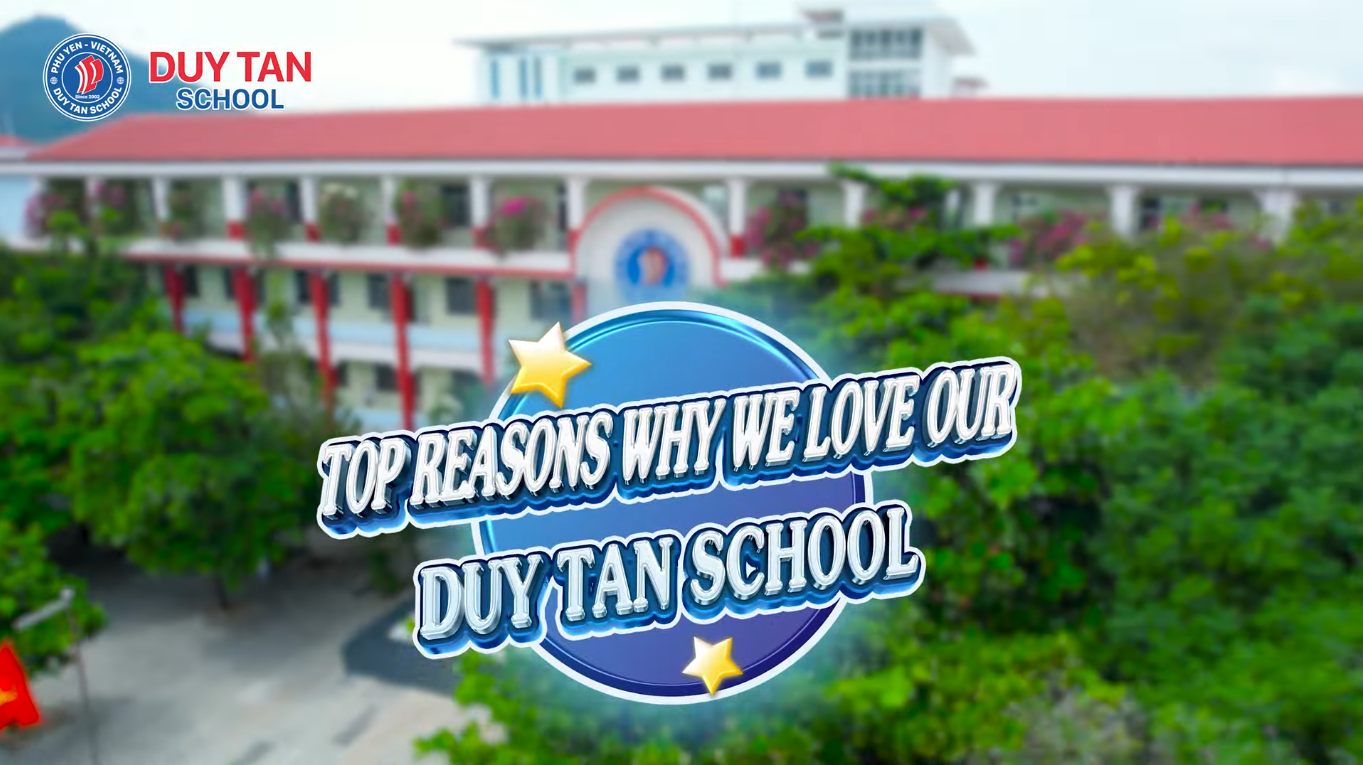TRƯỜNG PHỔ THÔNG DUY TÂN QUA GÓC NHÌN CỦA HỌC SINH