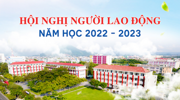HỘI NGHỊ NGƯỜI LAO ĐỘNG NĂM HỌC 2022-2023