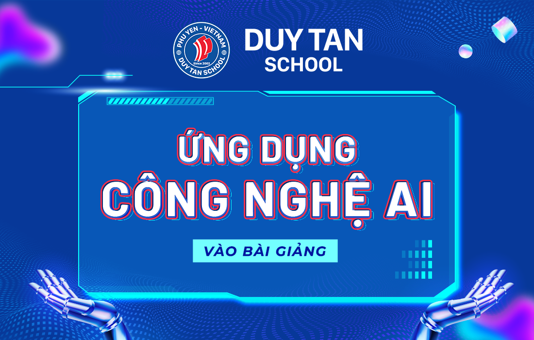 ỨNG DỤNG CÔNG NGHỆ AI VÀO BÀI GIẢNG