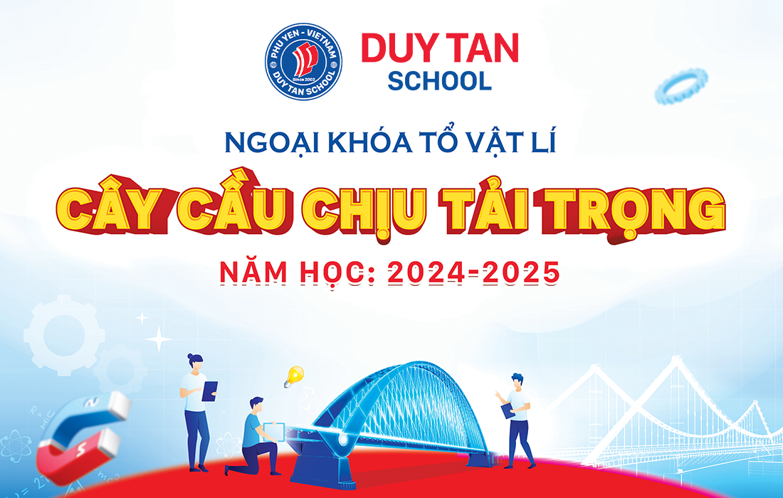 NGOẠI KHÓA VẬT LÝ “CÂY CẦU CHỊU TẢI TRỌNG”