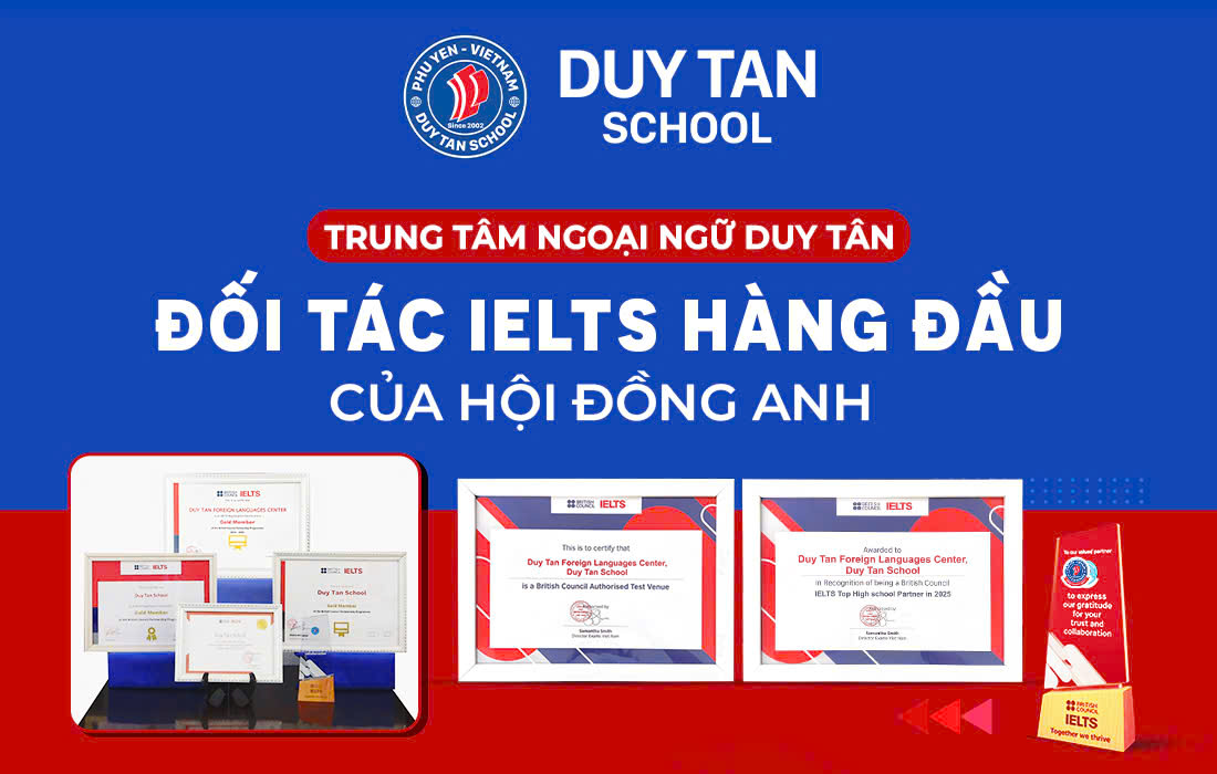 TRUNG TÂM NGOẠI NGỮ DUY TÂN - MỘT TRONG NHỮNG ĐỐI TÁC IELTS HÀNG ĐẦU CỦA HỘI ĐỒNG ANH