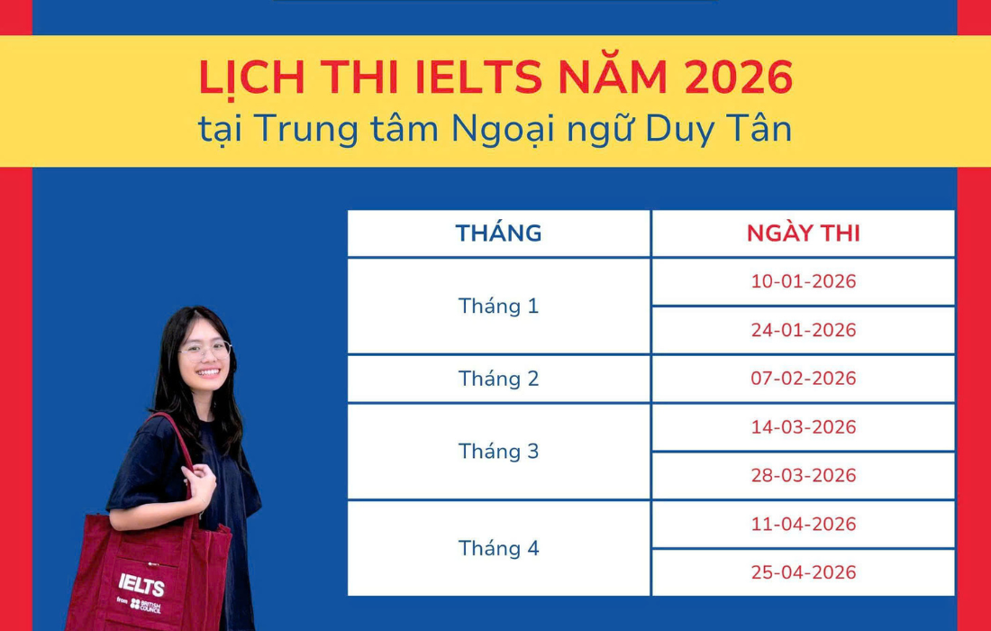 LỊCH THI IELTS NĂM 2026 TẠI TRUNG TÂM NGOẠI NGỮ DUY TÂN